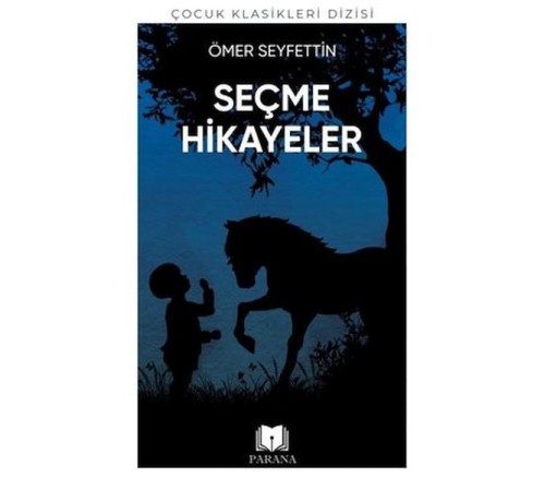 Ömer Seyfettin'den Seçme Hikayeler