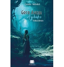 Gece Avcısı Aybüke 1 - Yolazdıran