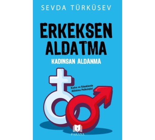 Erkeksen Aldatma Kadınsan Aldanma