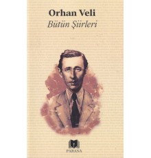 Bütün Şiirler Orhan Veli