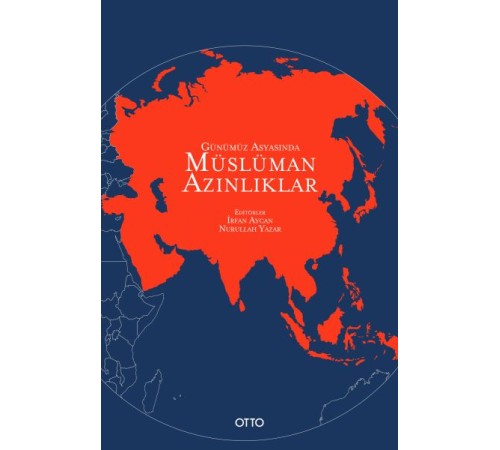 Günümüz Asyasında Müslüman Azınlıklar Günümüz Asyasında Müslüman Azınlıklar