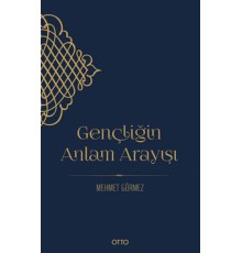 Gençliğin Anlam Arayışı