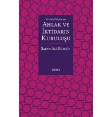 Maturidi Düşüncede Ahlak ve İktidarın Kuruluşu