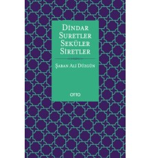 Dindar Suretler Seküler Siretler