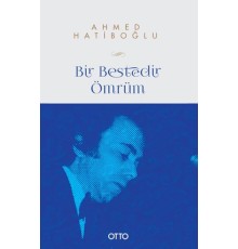 Bir Bestedir Ömrüm