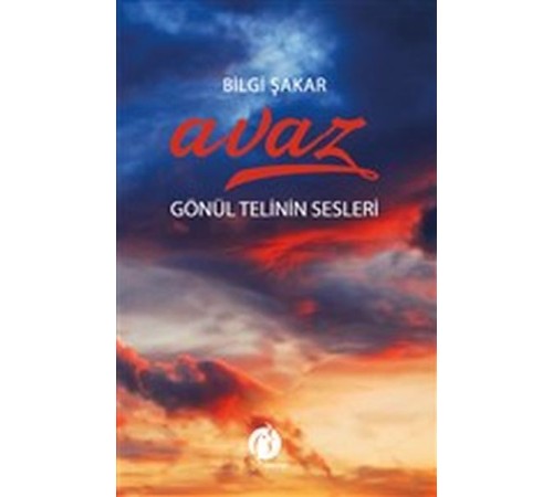 Avaz - Gönül Telinin Sesleri Avaz - Gönül Telinin Sesleri