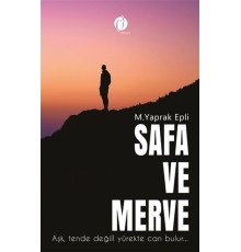 Safa ve Merve - Aşk ,Tende Değil, Yürekte Can Bulur...
