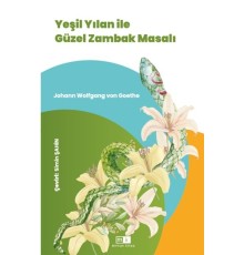Yeşil Yılan İle Güzel Zambak Masalı