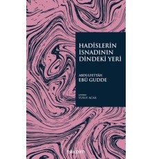 Hadislerin İsnadının Dindeki Yeri