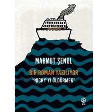 Bir Roman Yazılıyor - Nickyi Öldürmek