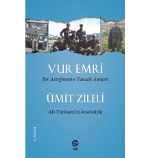 Vur Emri - Bir Asteğmenin Tunceli Anıları