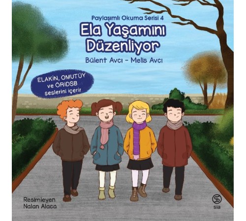 Ela Yaşamını Düzenliyor - Paylaşımlı Okuma Serisi 4