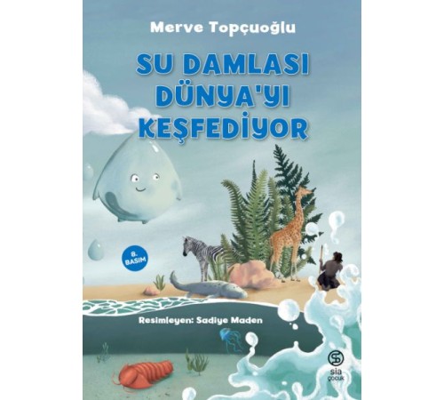 Su Damlası Dünya’yı Keşfediyor