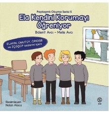 Ela Kendini Korumayı Öğreniyor