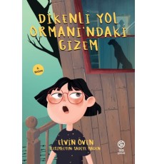 Dikenli Yol Ormanı'ndaki Gizem