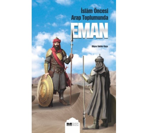 Eman - İslam Öncesi Arap Toplumunda