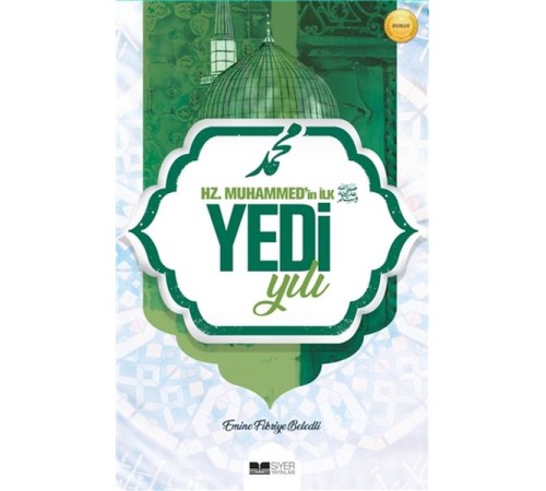 Hz. Muhammed'in İlk Yedi Yılı