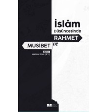 İslam Düşüncesinde Rahmet ve Musibet