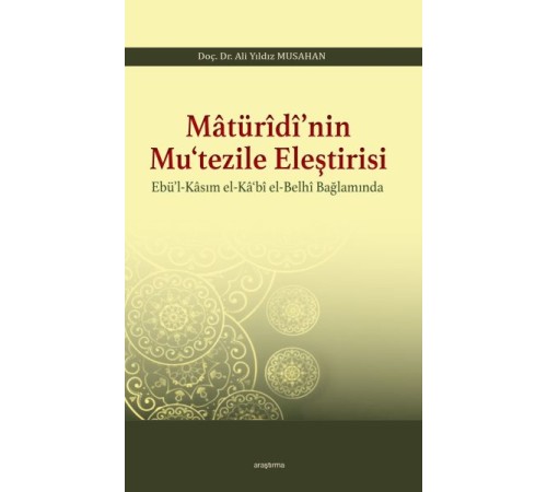 Matüridi'nin Mutezile Eleştirsi Ebül-Kasım El-Kabi El-Belhi Baplamında