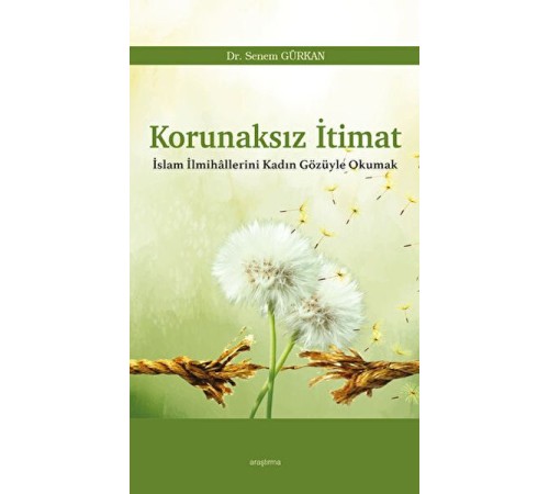 Korunaksız İtimat Korunaksız İtimat