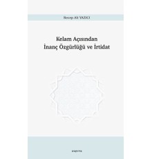 Kelam Açısından İnanç Özgürlüğü ve İrtidat