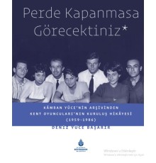 Perde Kapanmasa Görecektiniz
