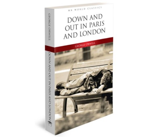 Down And Out In Paris And London - İngilizce Klasik Roman