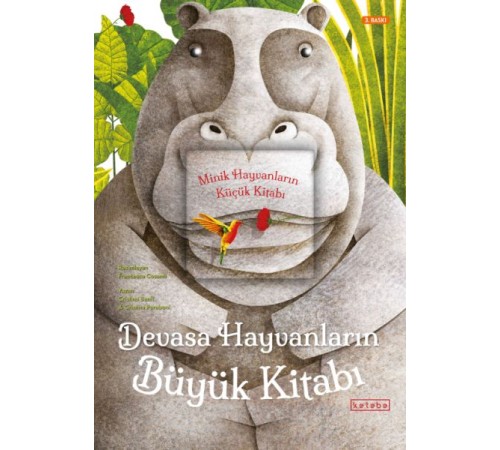 Devasa Hayvanların Büyük Kitabı - Minik Hayvanların Küçük Kitabı Devasa Hayvanların Büyük Kitabı - Minik Hayvanların Küçük Kitabı
