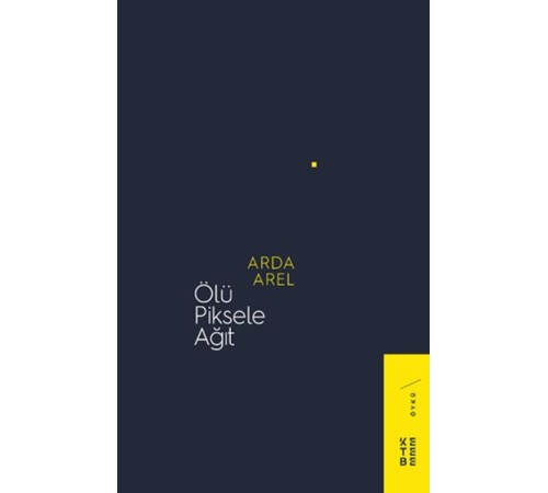 Ölü Piksele Ağıt Ölü Piksele Ağıt