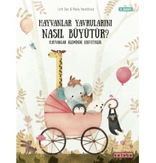 Hayvanlar Yavrularını Nasıl Büyütür?