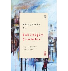 Eskittiğim Çantalar