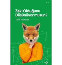 Zeki Olduğunu Düşünüyor musun?