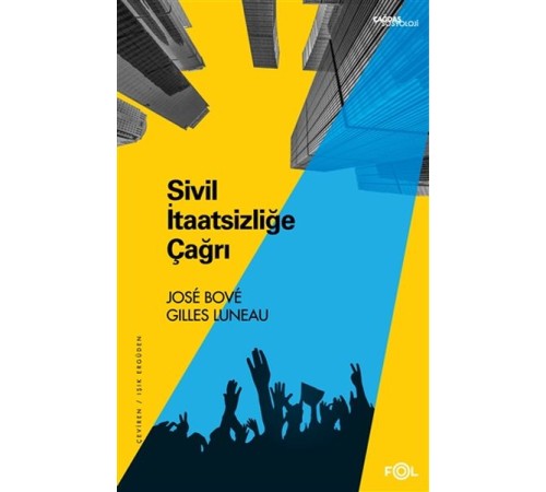 Sivil İtaatsizliğe Çağrı