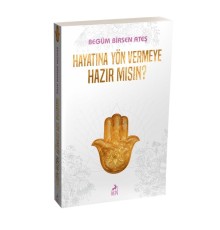Hayatına Yön Vermeye Hazır Mısın ?