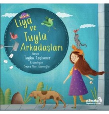 Liya ve Tüylü Arkadaşları