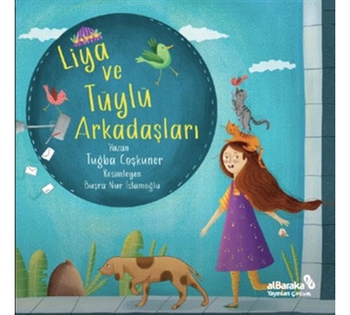 Liya ve Tüylü Arkadaşları