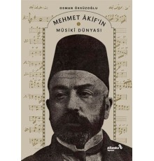 Mehmet Akif’in Musiki Dünyası