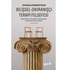 Bilişsel-Davranışçı Terapi Felsefesi