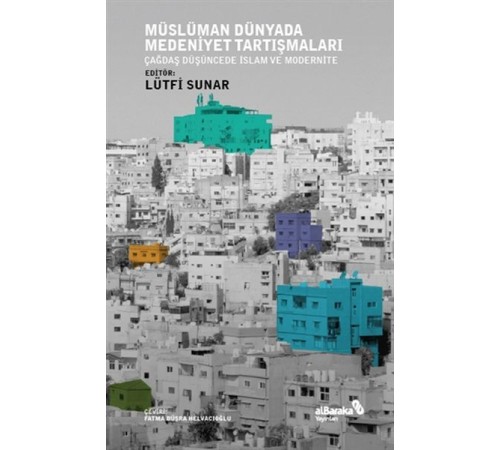 Müslüman Dünyada Medeniyet Tartışmaları