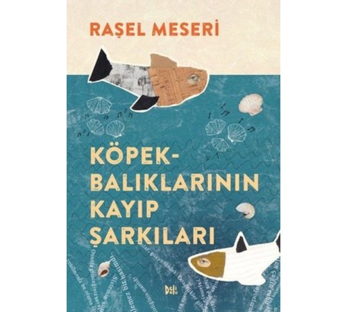 Köpekbalıklarının Kayıp Şarkıları