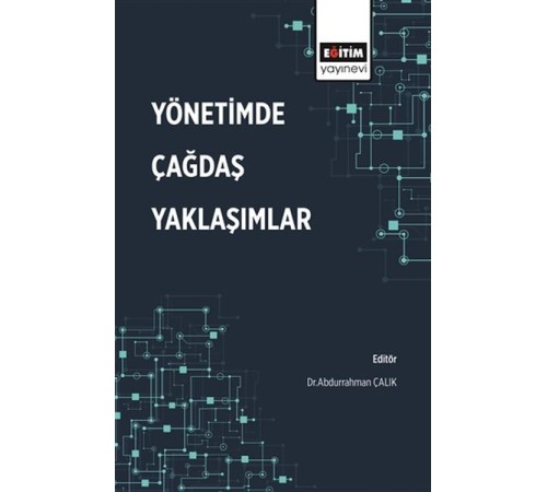 Yönetimde Çağdaş Yaklaşımlar Yönetimde Çağdaş Yaklaşımlar