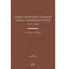 Anglo-Amerikan Dünyada Hukuk Felsefesinin Tarihi (1600-1900)