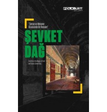 Zaman ve Mekanın Büyüsünde Bir Ressam: Şevket Dağ (Ciltli)