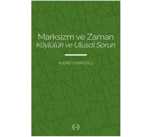 Marksizm ve Zaman Köylülük Ve Ulusal Sorun