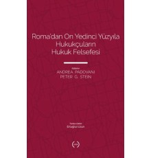 Roma’dan On Yedinci Yüzyıla Hukukçuların Hukuk Felsefesi