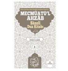 Mevcmuatü’l-Ahzab - Şazeli Dua Kitabı 1