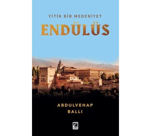 Yitik Bir Medeniyet Endülüs