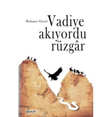 Vadiye Akıyordu Rüzgar