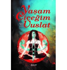 Yaşam Çiçeğim Vuslat