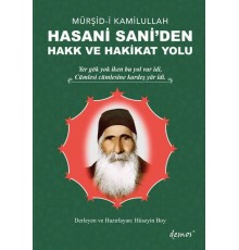 Mürşid-i Kamilullah Hasani Sani'den Hakk ve Hakikat Yolu